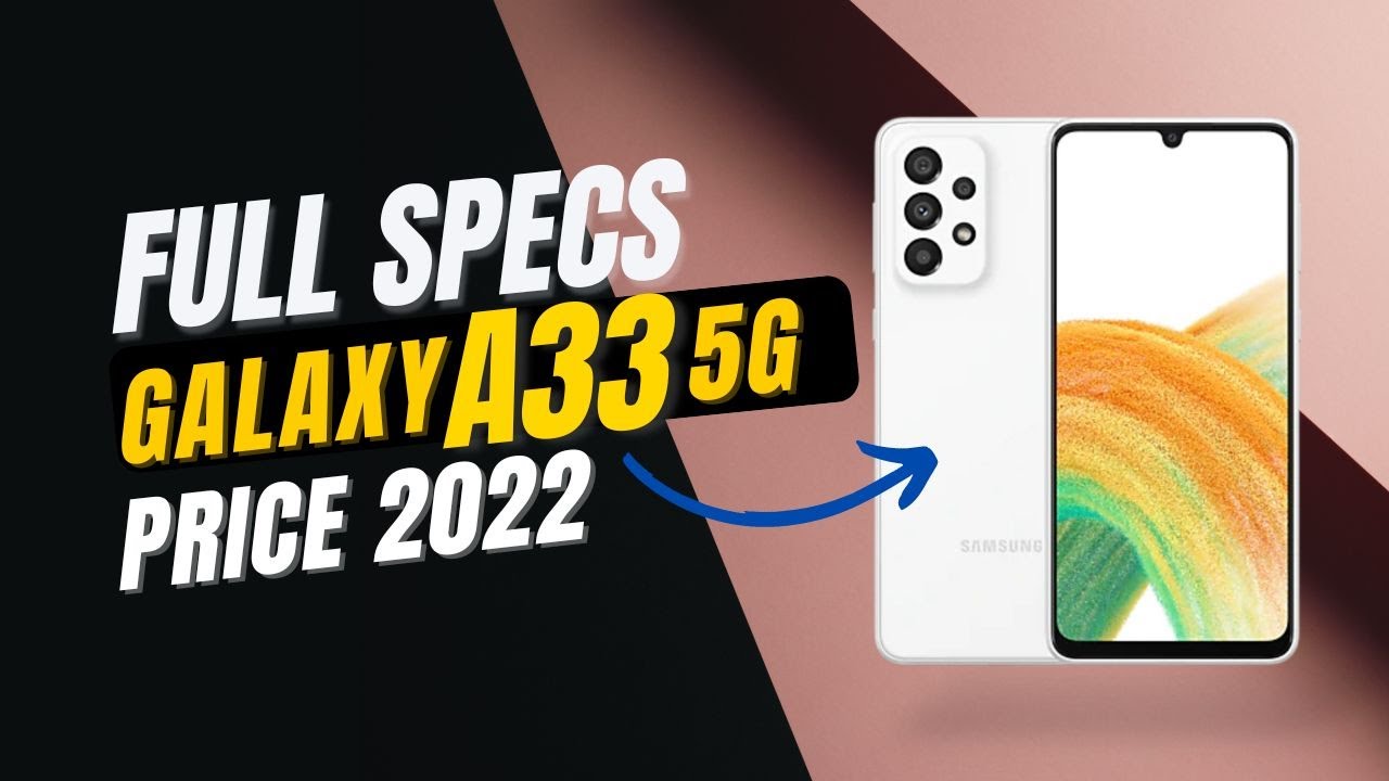 Galaxy A33 5G | FULL SPECS & PRICE