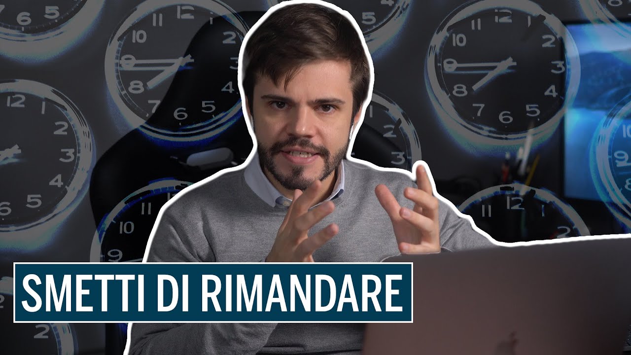 6 step per SCONFIGGERE la PROCRASTINAZIONE (nello STUDIO e nel LAVORO)