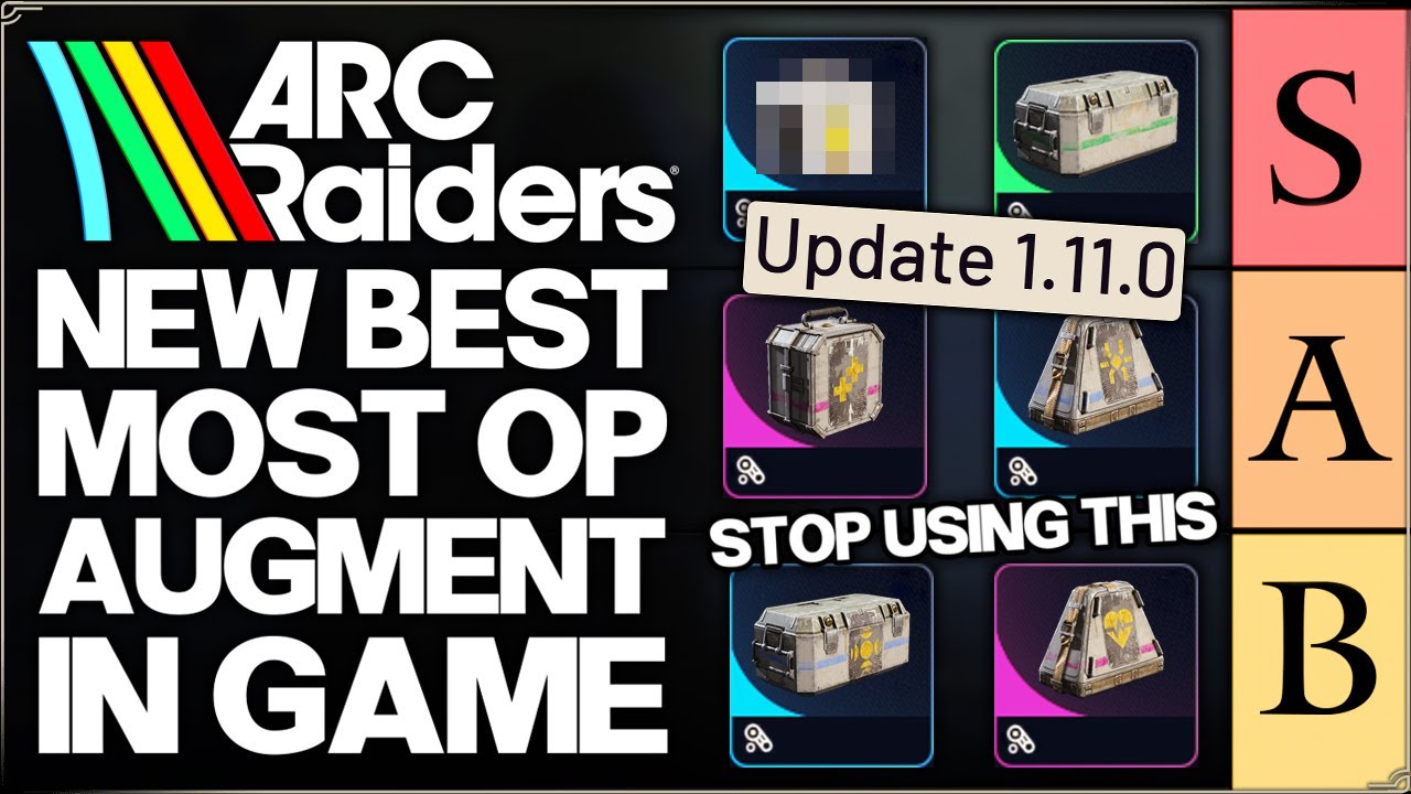 Arc Raiders - New Most OP Augment in Game - ALL Augments Ranked Tier List - Best Patch 1.11.0 Guide!