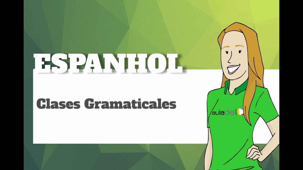 Espanhol - Clases Gramaticales