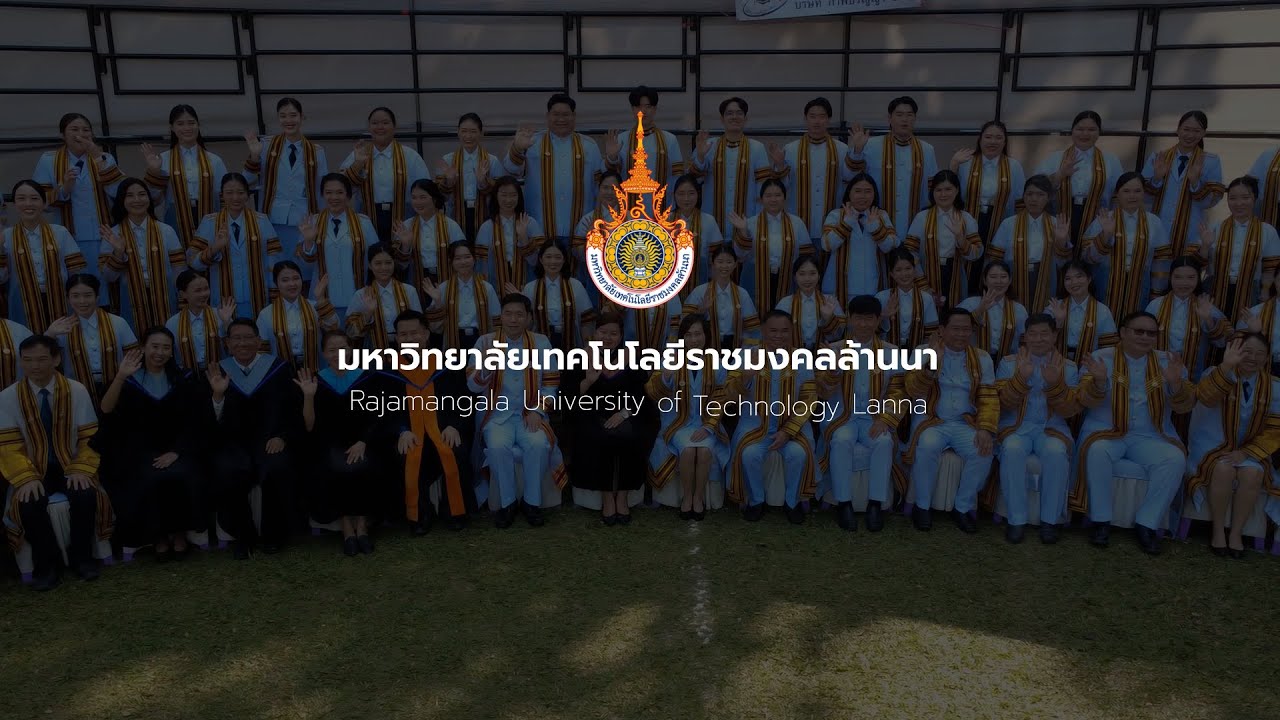(: กว่าจะเป็นบัณฑิต มหาวิทยาลัยเทคโนโลยีราชมงคลล้านนา ประจำปีการศึกษา 2567+ซับไตเติ้ล (Subtitle)