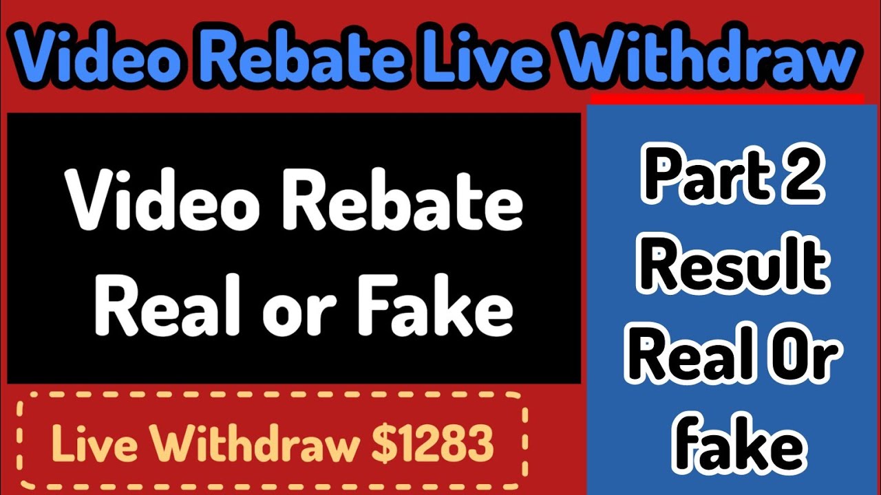 video Rebate real or fake 🤥 || video Rebate withdraw