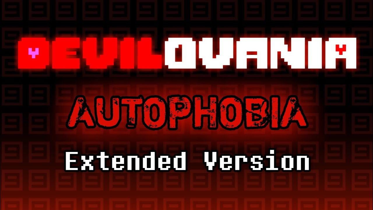 Devilovania OST - AUTOPHOBIA (Extended Version)