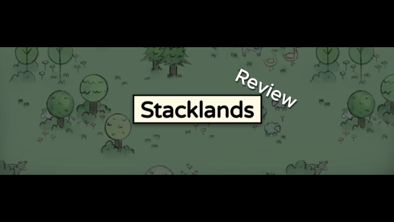 Quick Reviews - Stacklands