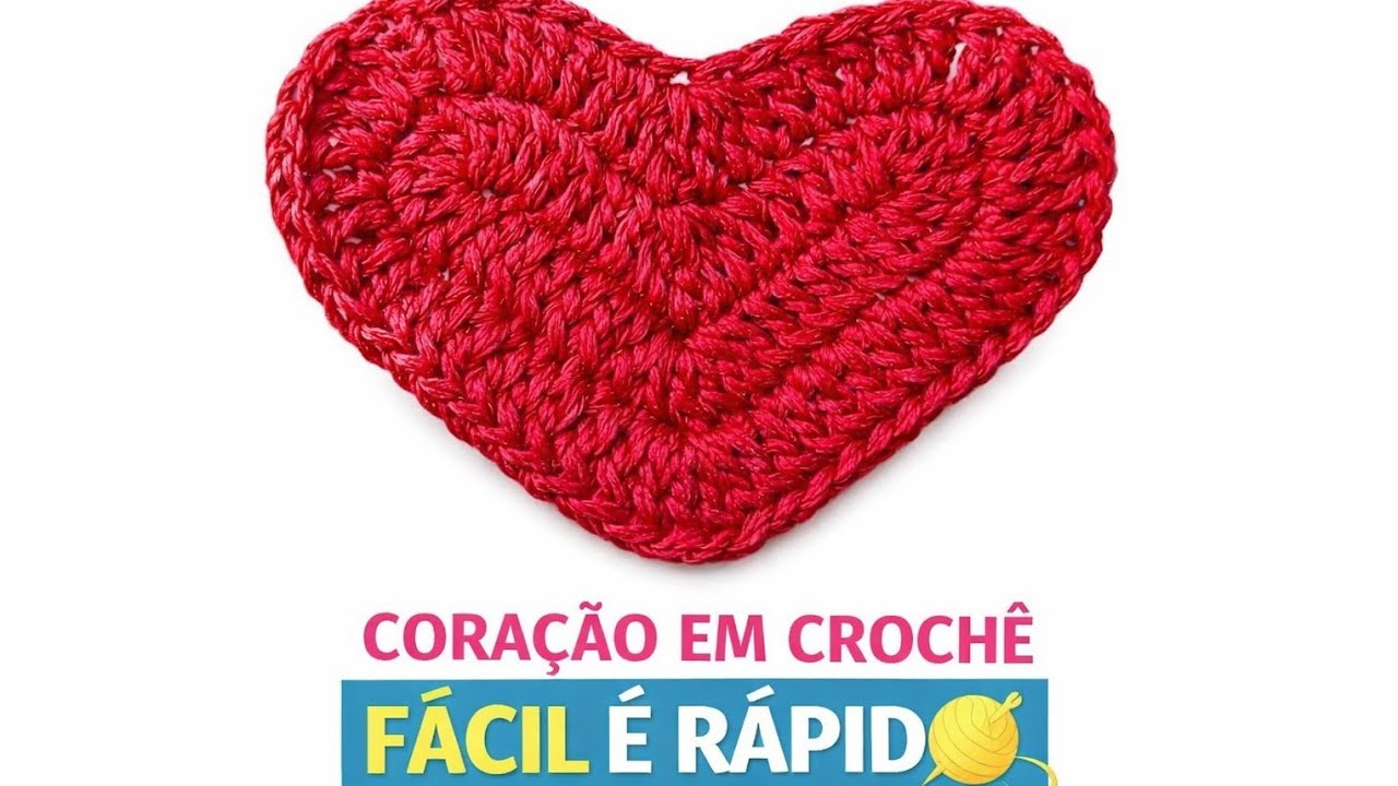 CROCHET 🧶 CORAÇÃO EM CROCHÊ.#CROCHET #crochettutorial