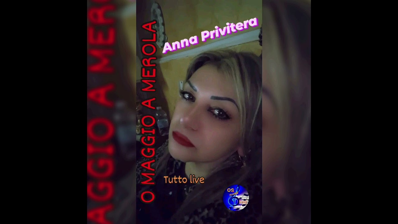 Anna Privitera  o maggio a Merola  tutto live os record