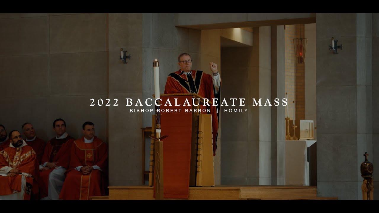 Bishop Robert Barron | Homily | 2022 Baccalaureate Mass - Benedictine College