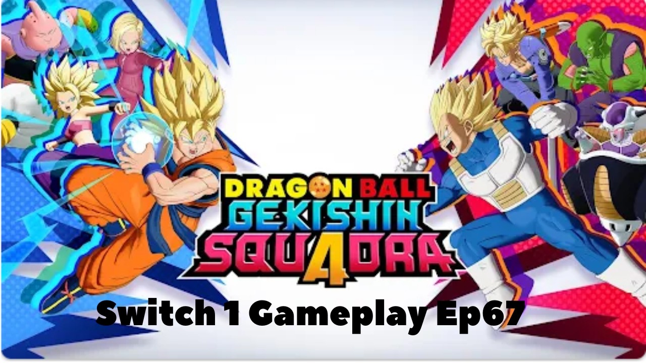 Dragon Ball Gekishin Squadra || Gameplay Ep67