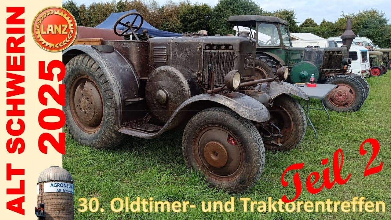 30. Oldtimer- und Traktortreffen Alt Schwerin 2025: Teil 2 #lanz #bulldog #sound #history #oldschool