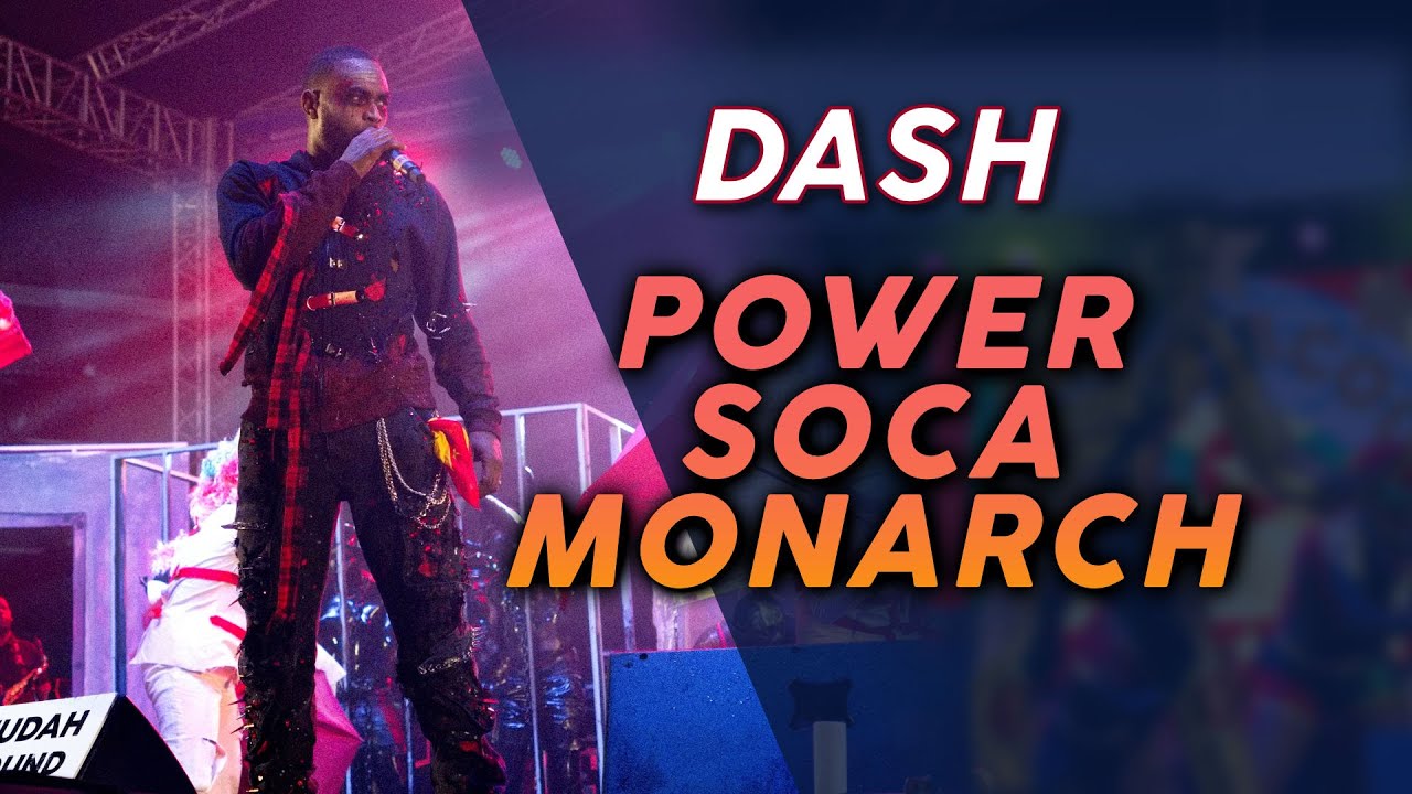 Dash - Power Soca Monarch Final 2025