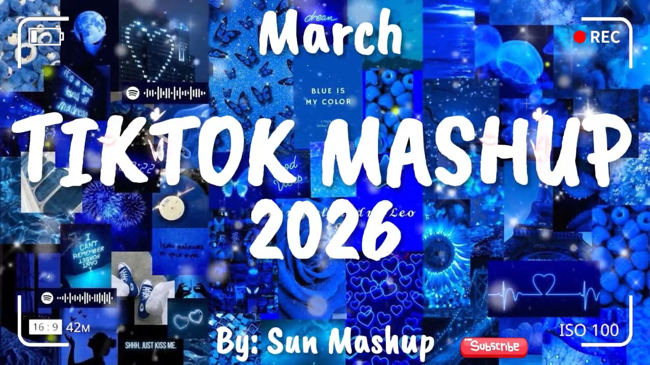 Tiktok Mashup March 💙2026💙 (Not Clean)