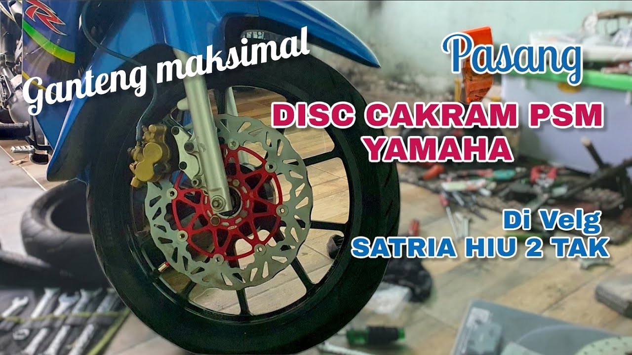 🔥 Pasang Disc Cakram PSM Yamaha di Velg Satria Hiu 2 Tak