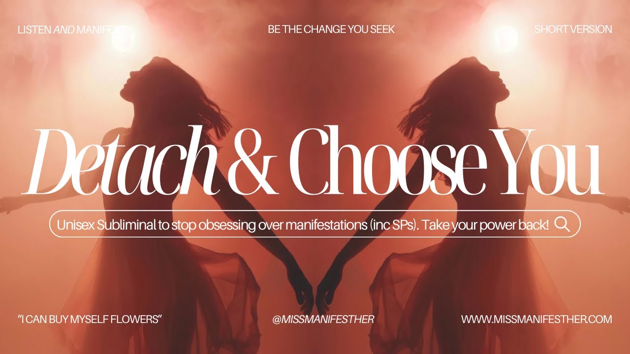✨Detach + Let Go Subliminal 🔥Take Your Power BACK 🙌 Stop Obsessing + Regain Your Focus FAST 🧘‍♀️