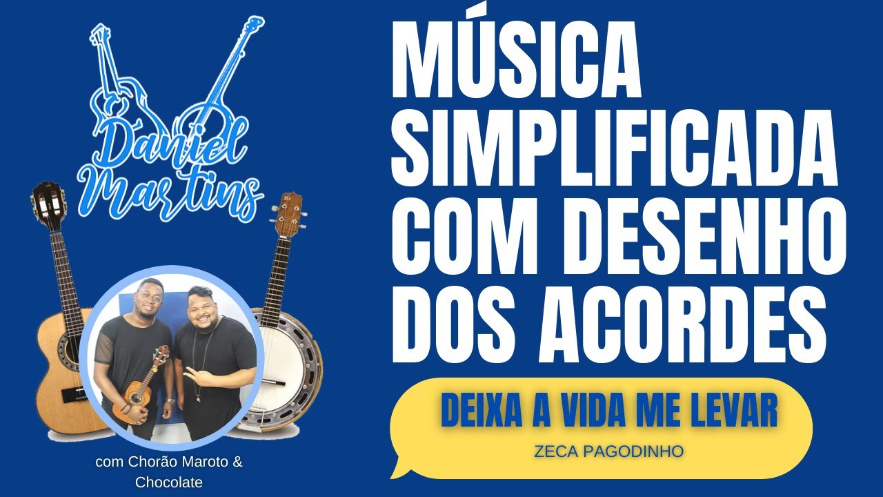 Deixa a vida me levar - Zeca - Aula de Cavaco com desenho dos acordes