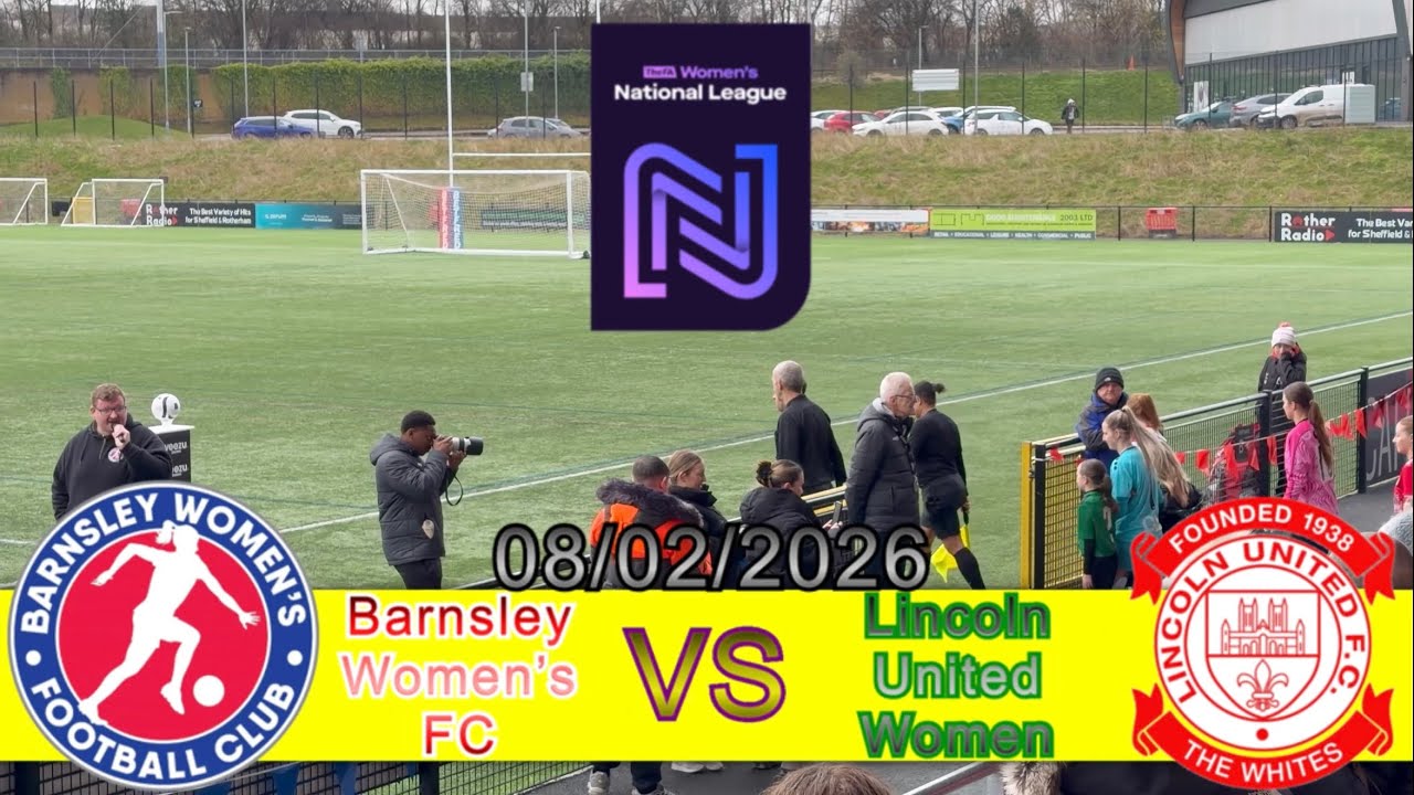 Barnsley Women’s FC 7-0 Lincoln United Women, FAWNL, 08/02/2026