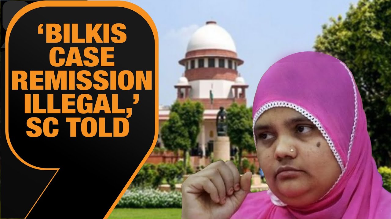 Bilkis Bano Case: ‘Convicts' Early Release Illegal,’ SC Told | Trial Court’s Sentence Ignored |News9