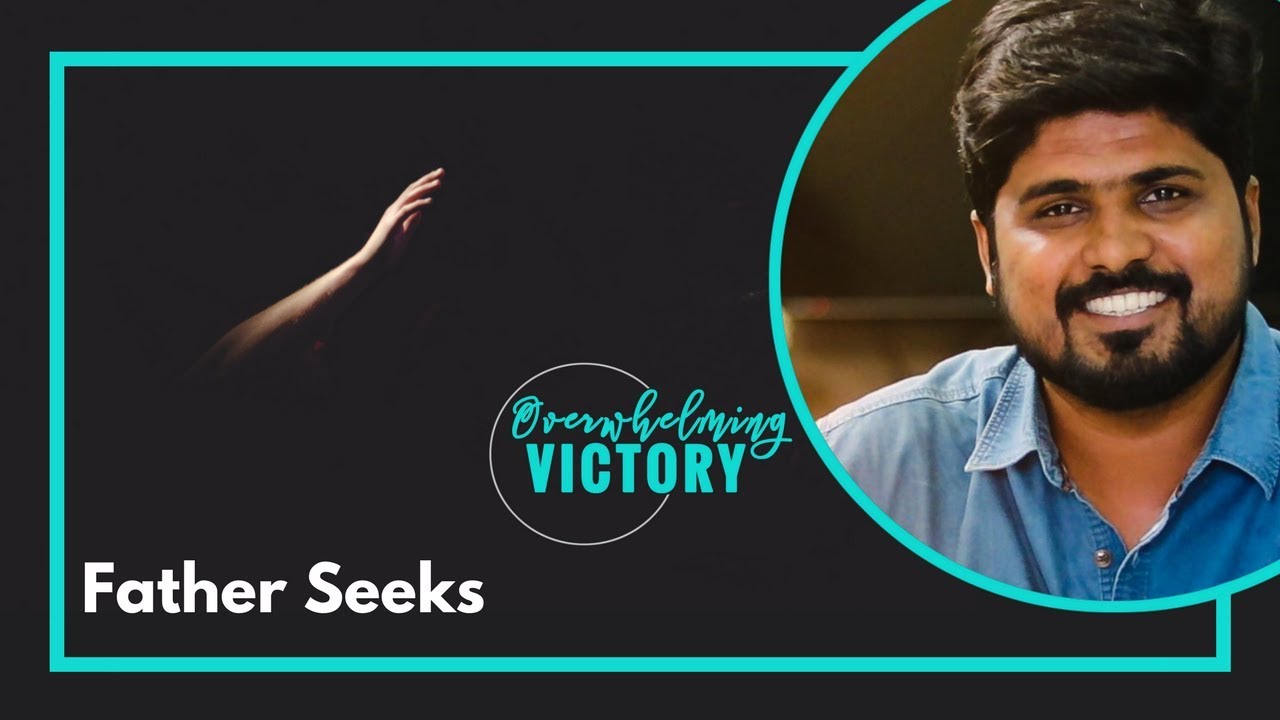 Father Seeks - Pastor Amit Kamble @ Bangalore Revival Center