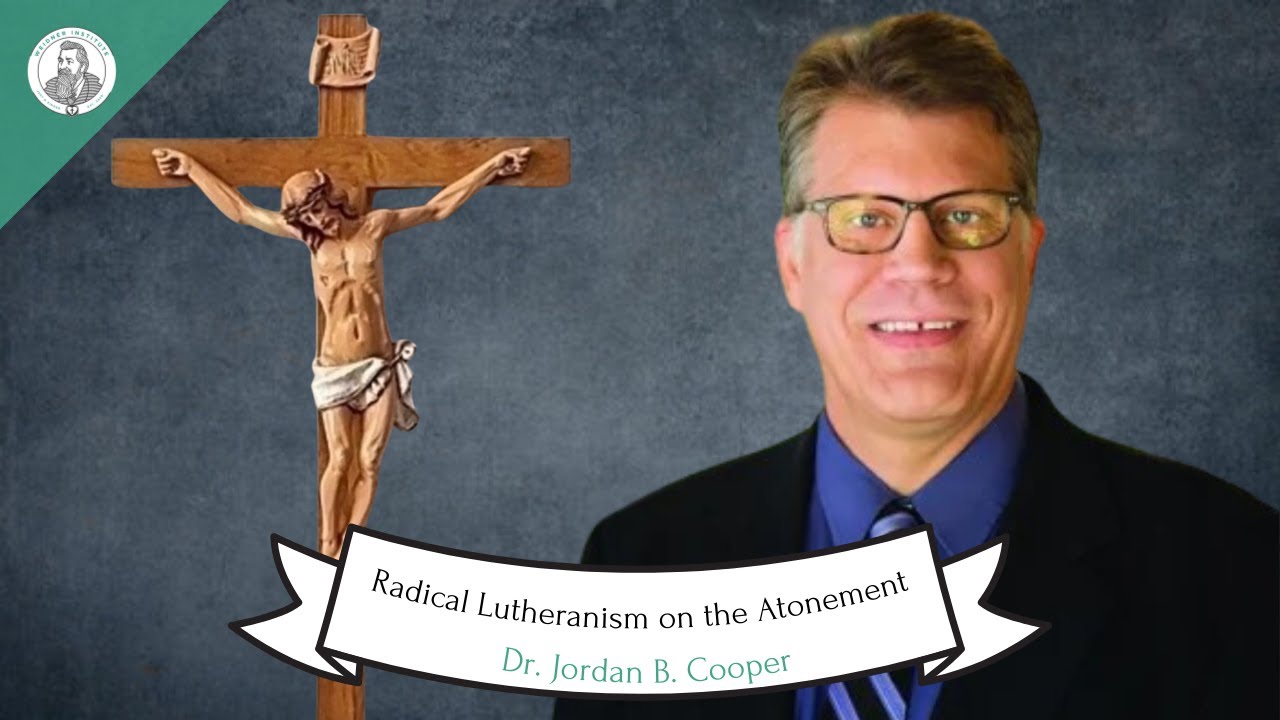 Radical Lutherans on the Atonement
