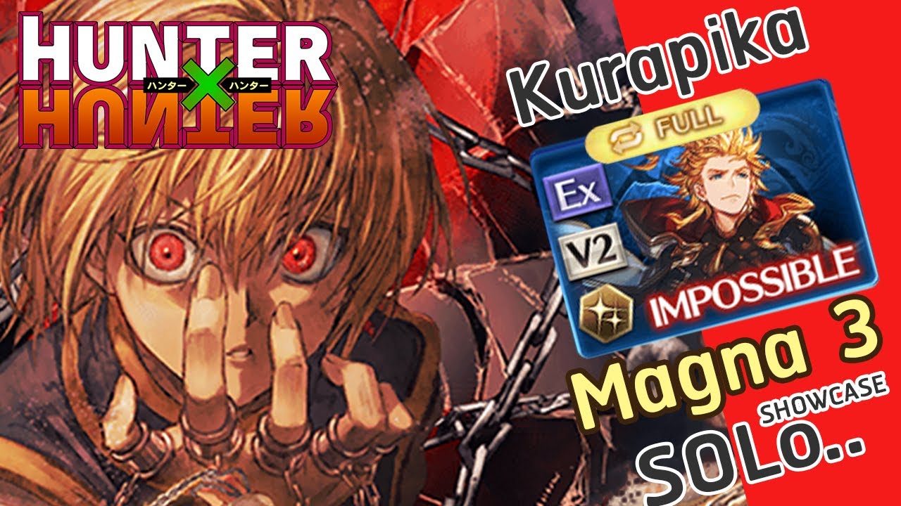 [GBF] Kurapika ( Collab HxH ) FULL AUTO SOLO Seofon Raid Showcase ( Magna 3 Ver.) クラピカ x シエテ【グラブル】