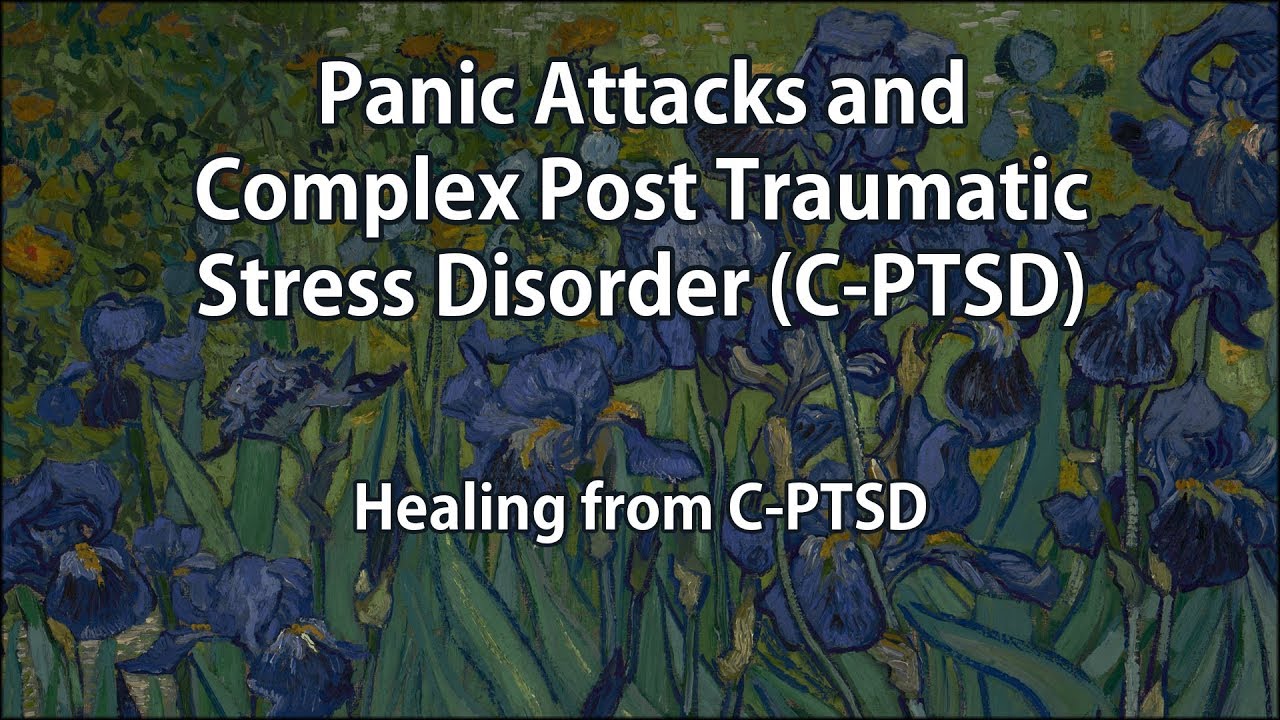 Panic Attacks and Complex PTSD