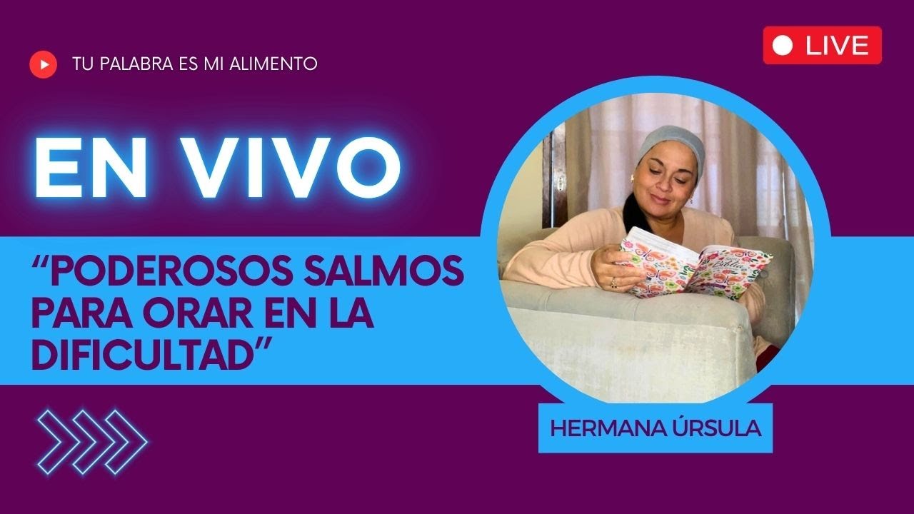 Poderosos SALMOS para ORAR en dificultad | Conversando con la hermana Úrsula