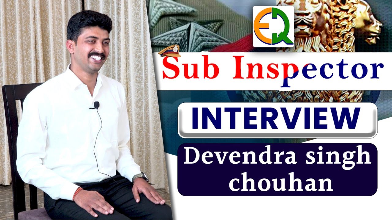 S.I. Mock Interview | Devendra singh chouhan | Quality Education #SI #subinspector