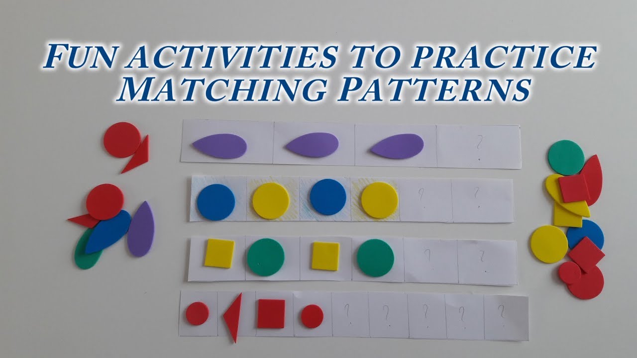 Fun activities to practice Matching Patterns