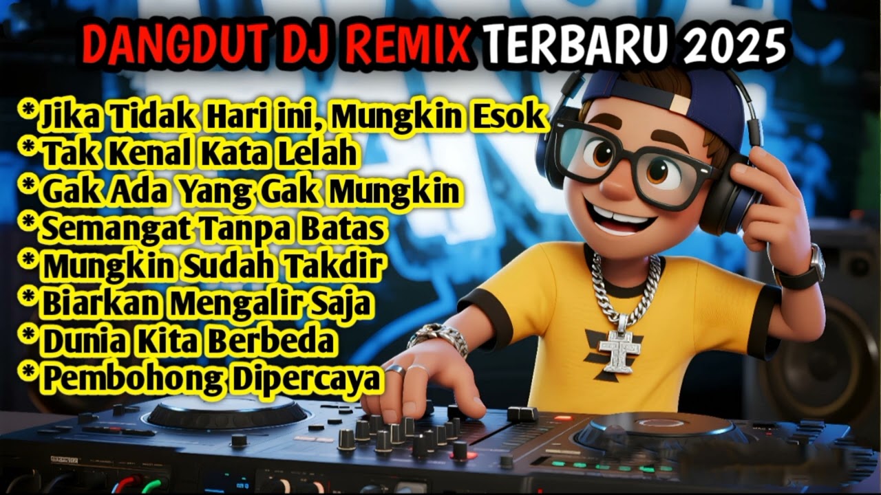 Jika Tidak Hari Ini Mungkin Esok 🎵 Dangdut DJ Remix Full Bass 2025 🎵