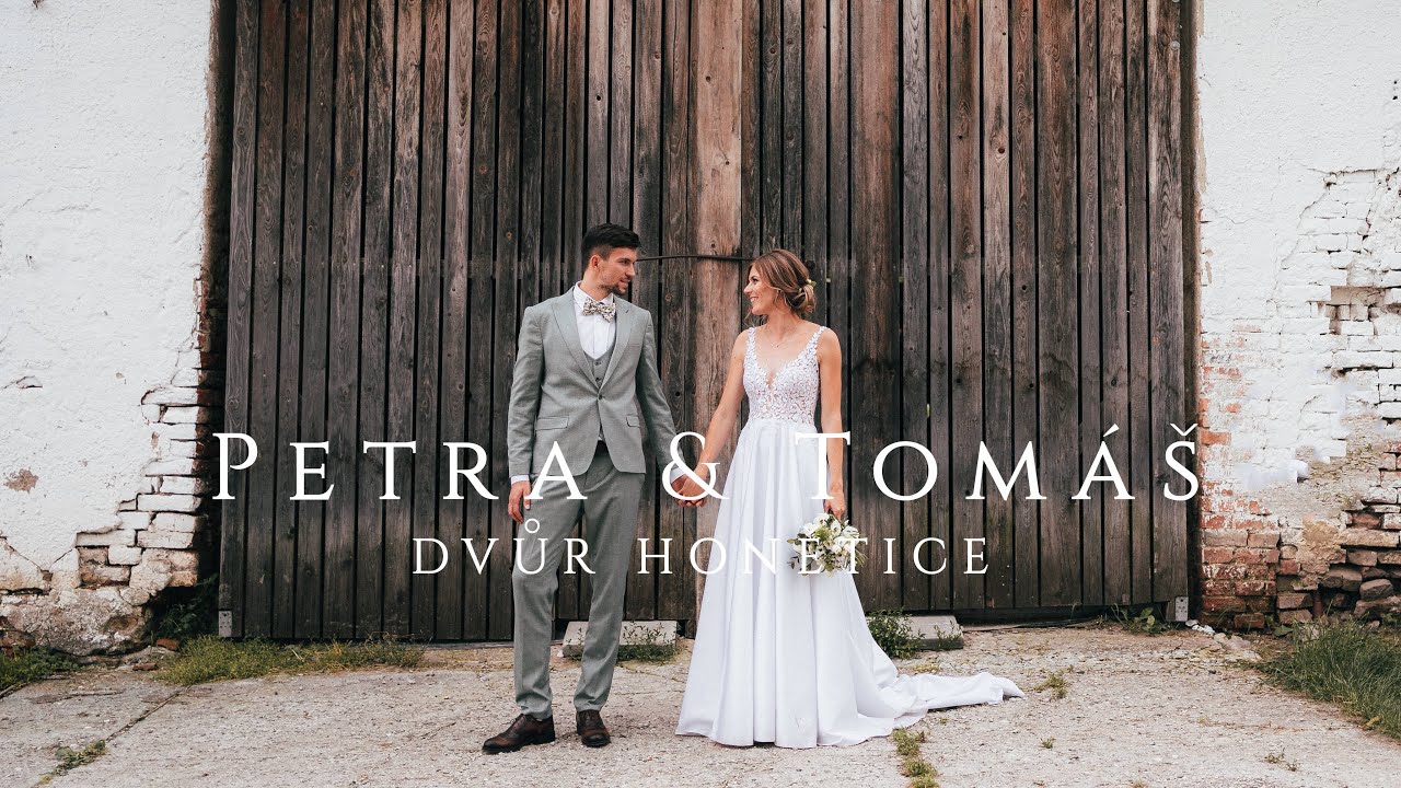 Petra & Tomáš - Dvůr Honětice 4K