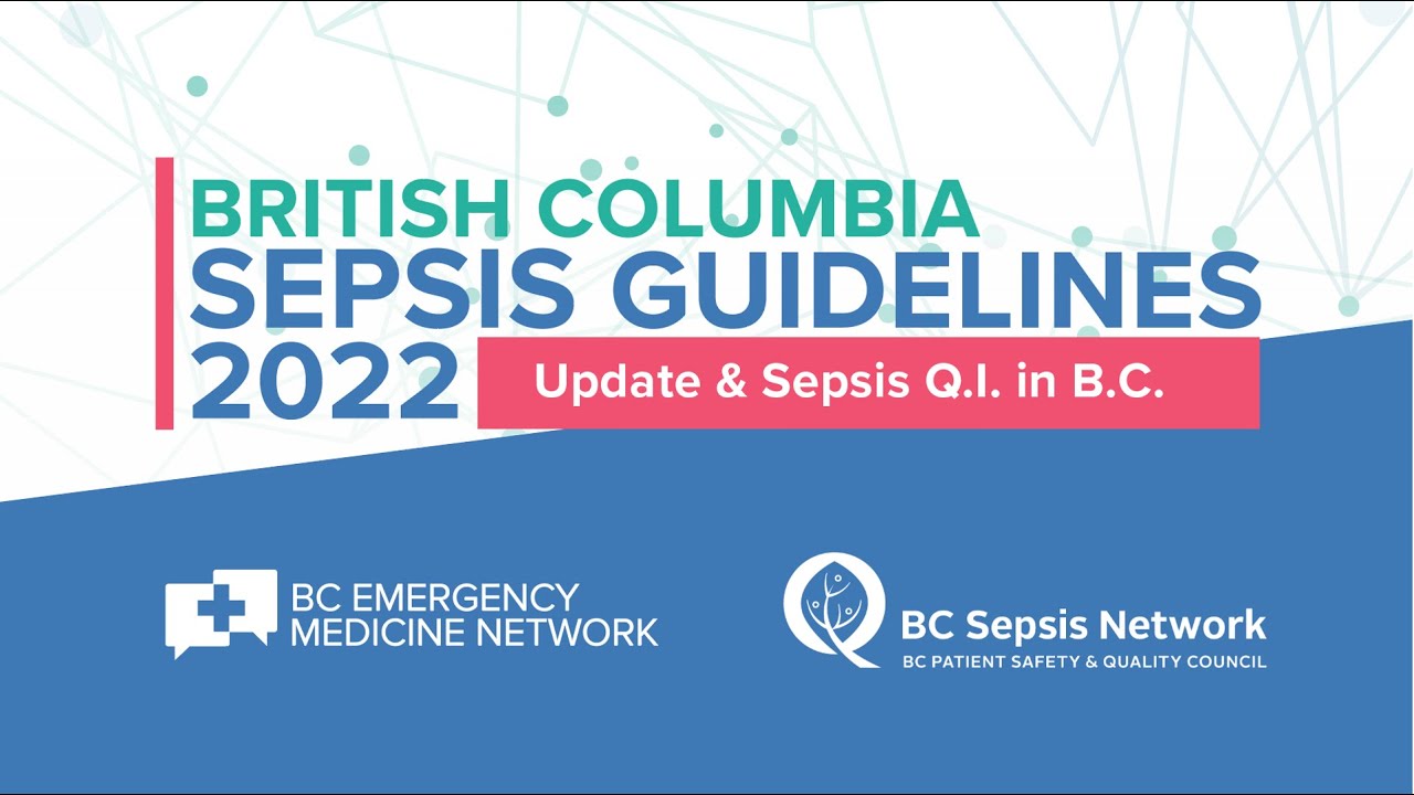 BC Sepsis Guidelines 2022 Webinar - March 10, 2022