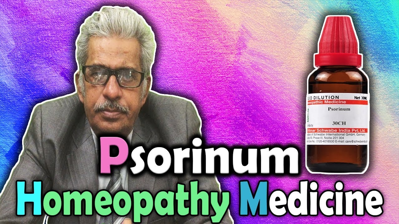 Homeopathy Medicine - Psorinum  -- Dr P.S. Tiwari