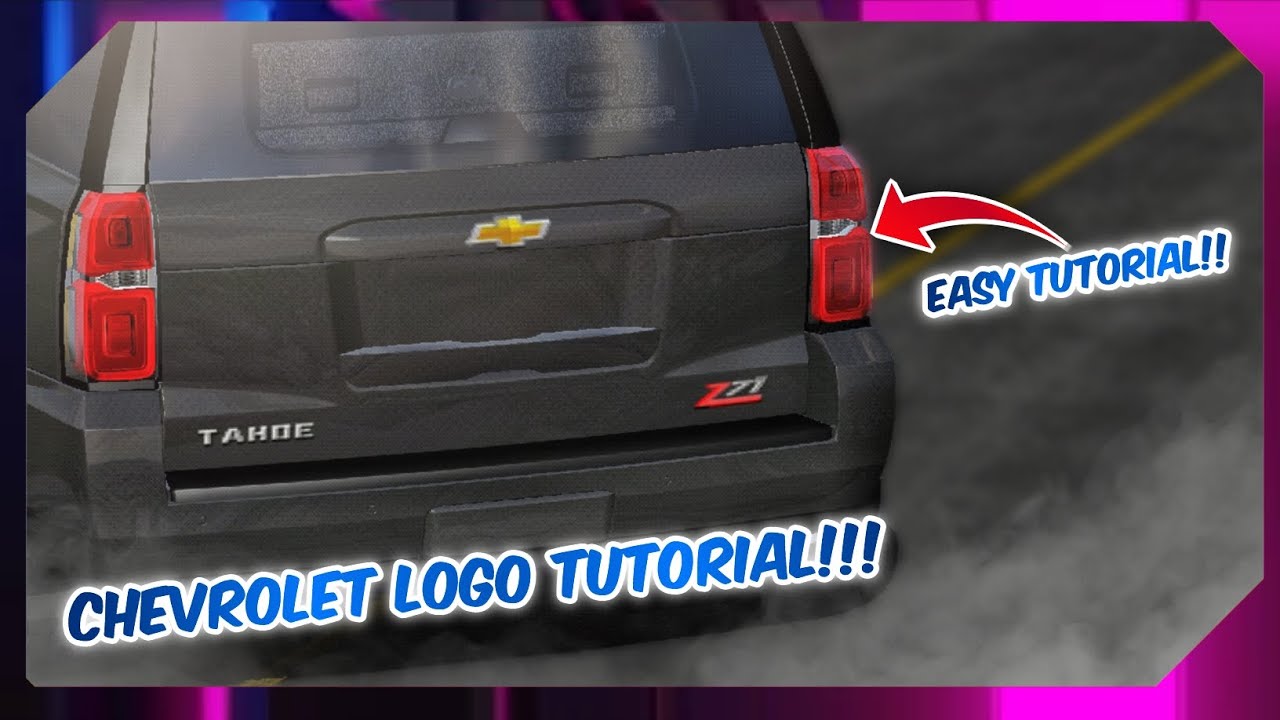 How To Make Logo Chevrolet Tahoe Easy Tutorial Design Car Parking