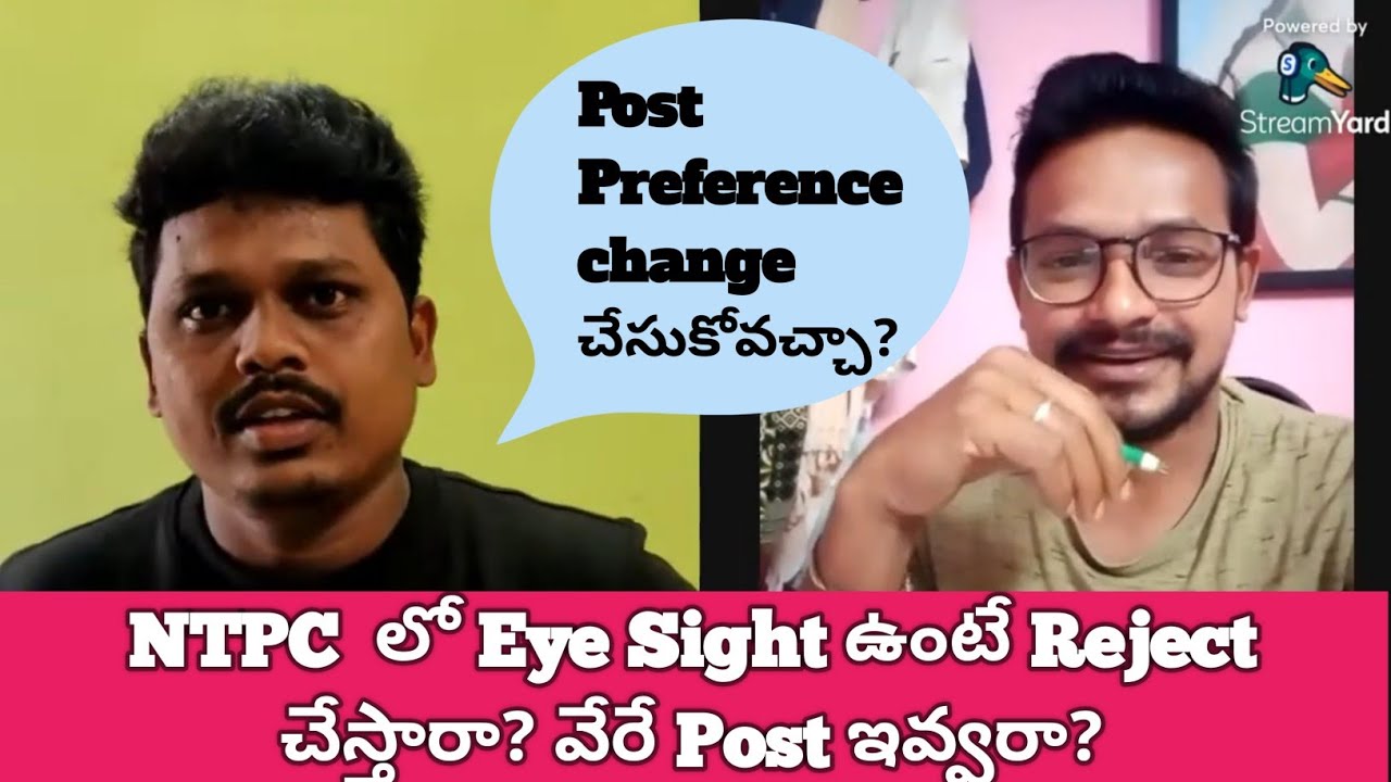 NTPC లో Eye Sight ఉంటే Reject చేస్తారా? ఇప్పుడు Post preference change చేసుకోవచ్చా?| Telugu Railways