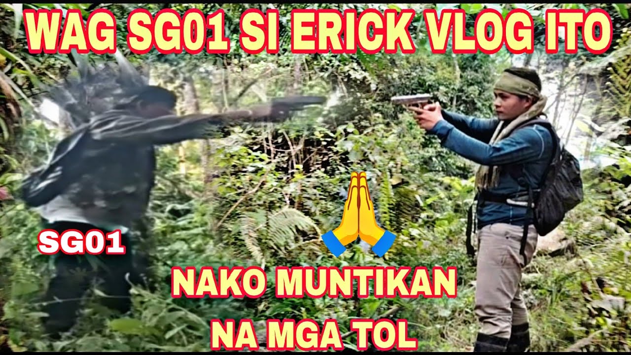 PART #115 SG01 SI ERICK VLOG ITO MUNTIKAN MABARIL#viralvideo 