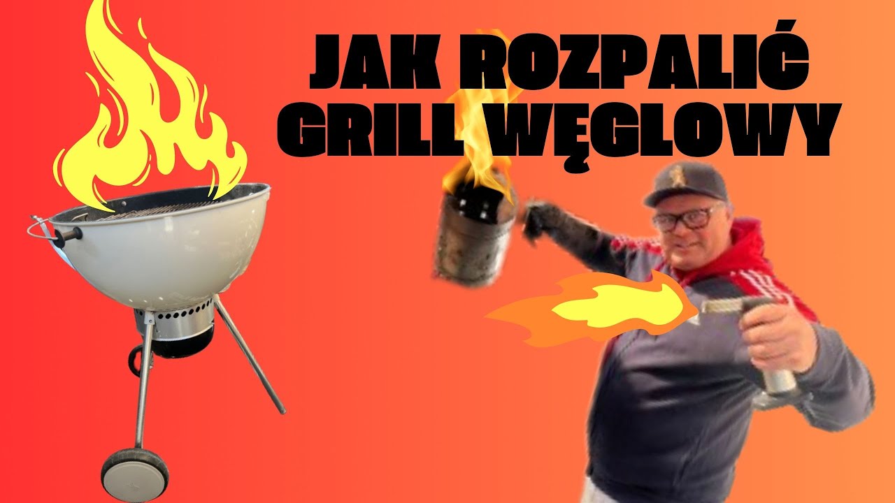 Jak rozpalam grill węglowy ......i dodatkowe funkcje grilla