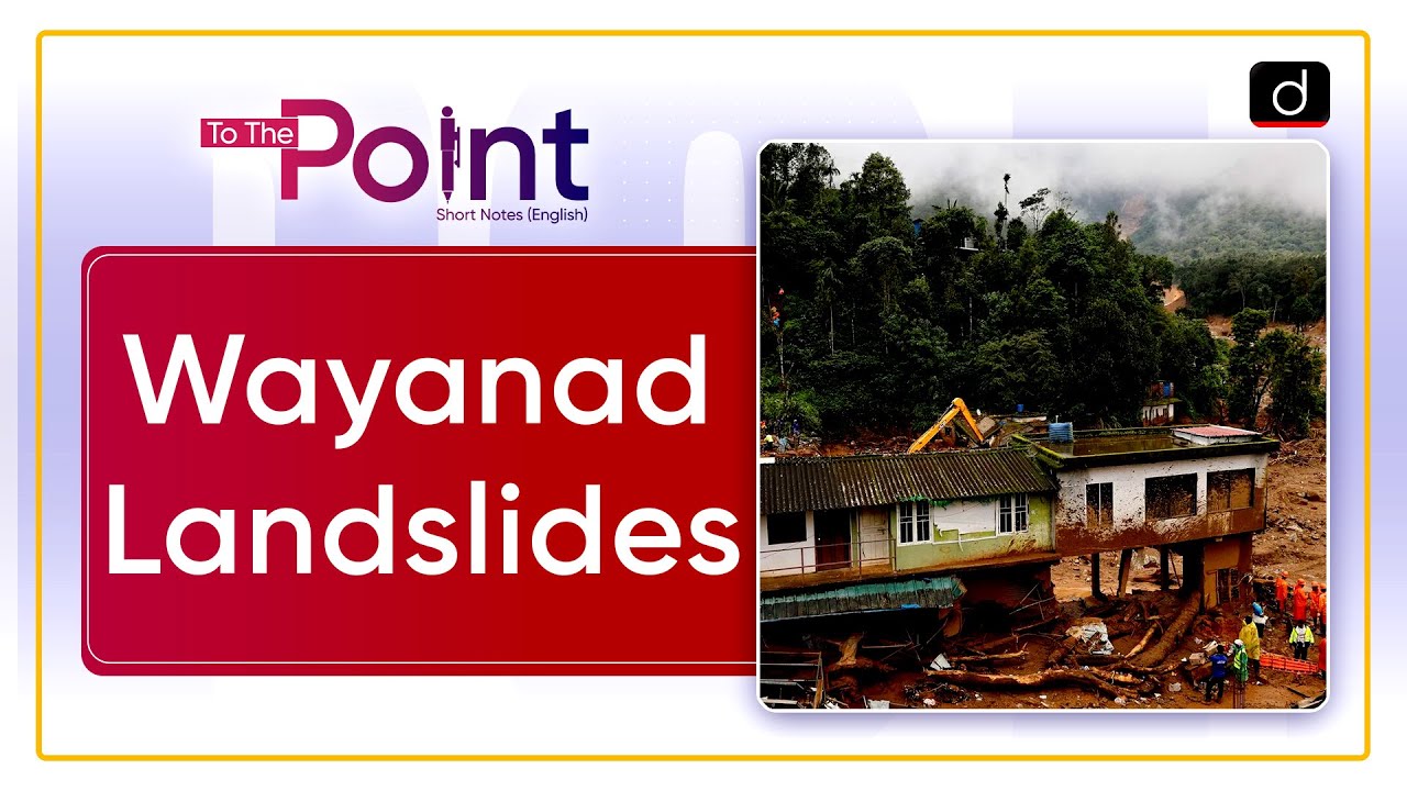 Wayanad Landslides | To The Point | Drishti IAS English