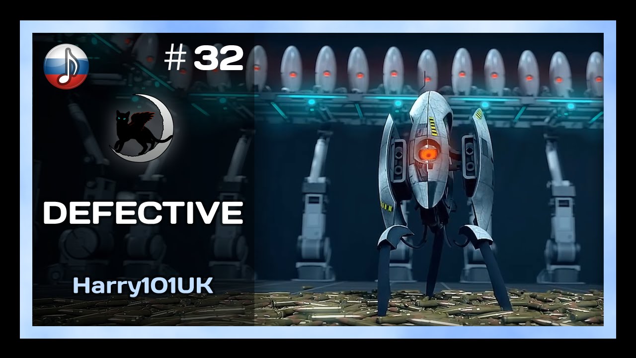 [NyanDub] [#32] Harry101UK - Defective (RUS)