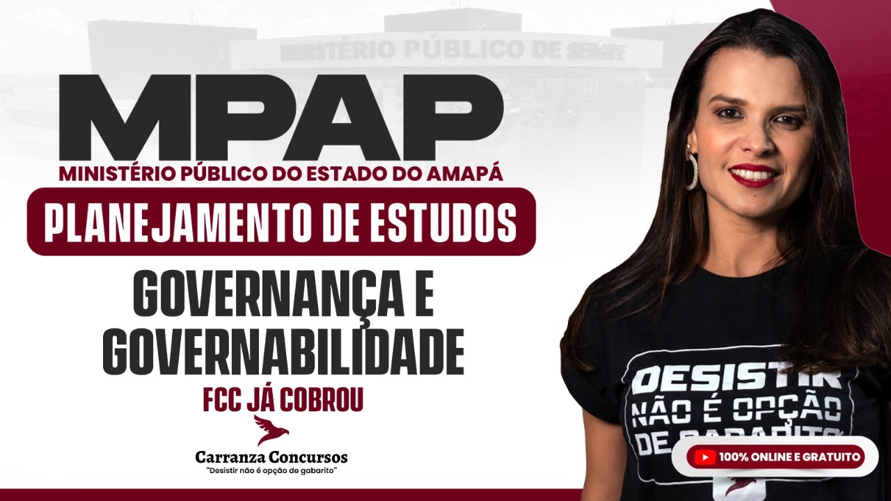 Concurso MPAP Governança e Governabilidade – Aula Teórica Completa Para Aprovação