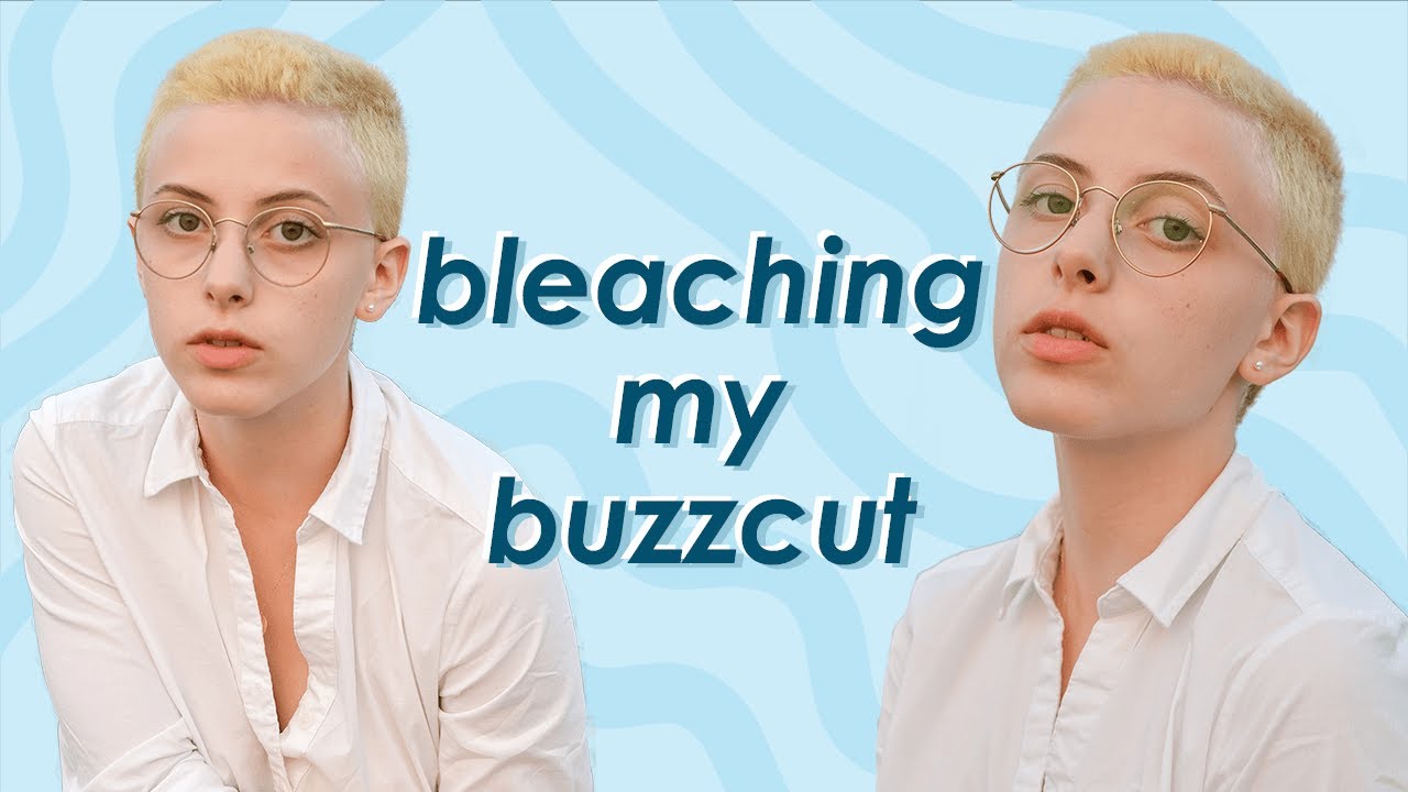 Bleaching My Buzzcut for the First Time!!! + cottage montage