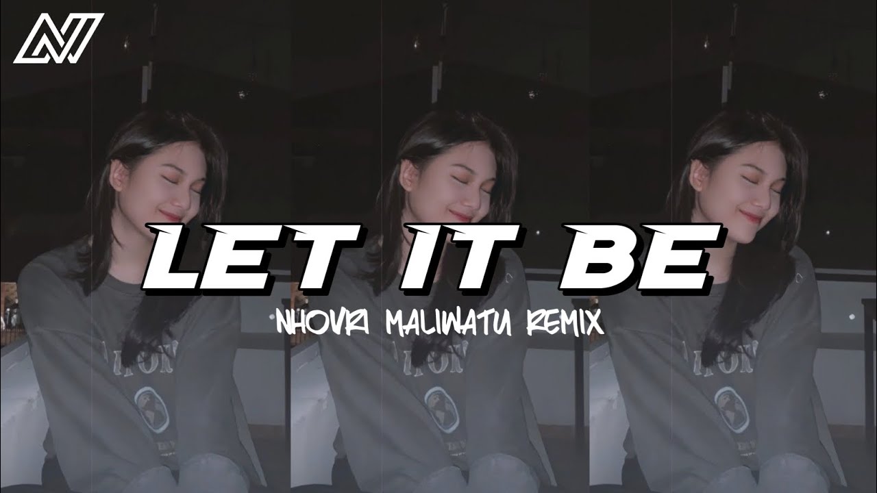 ( CHA-CHA DISTAN ) LET IT BE - NHOVRI MLWTU REMIX 2025