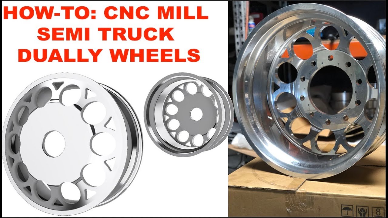 HOW-TO : CNC Miling a 24" Inch Wheel Alcoa Style Semi Truck