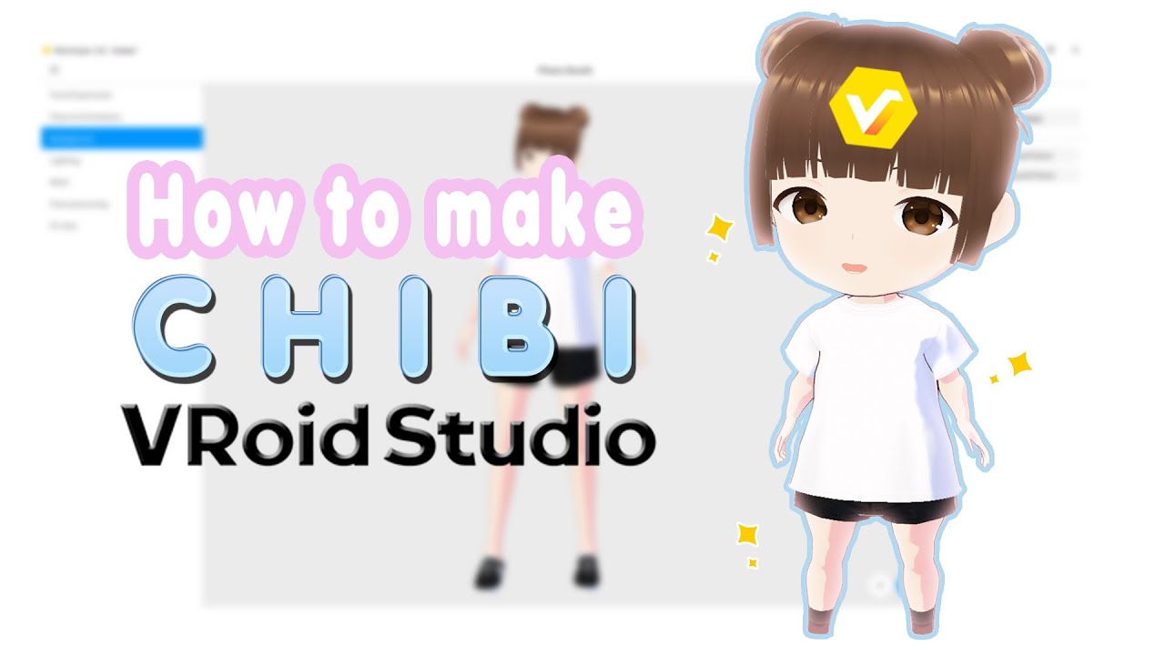 HOW TO CREATE CUTE 3D CHIBI IN VROID STUDIO