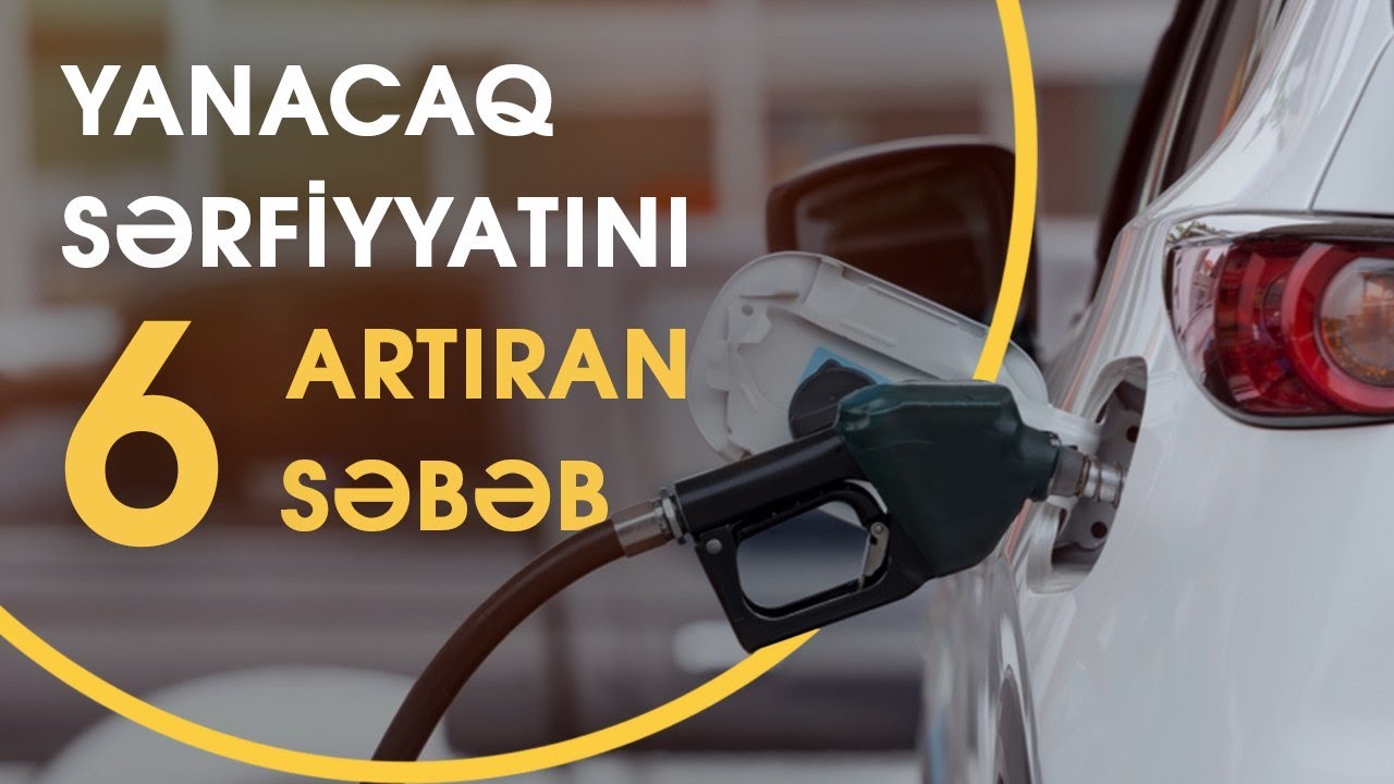 Yanacaq sərfiyyatını azaltmağın üsulları  |  1-ci hissə