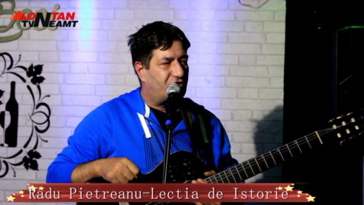 Radu Pietreanu  - Lectia de Istorie
