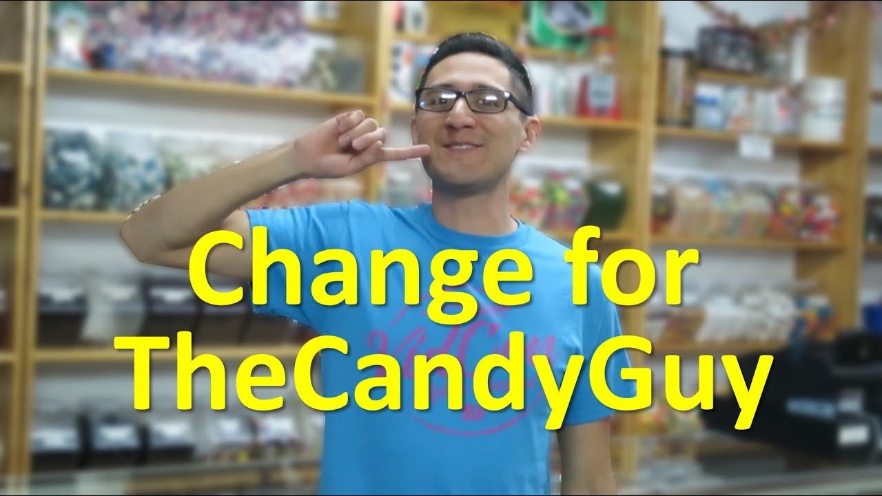 Change for TheCandyGuy