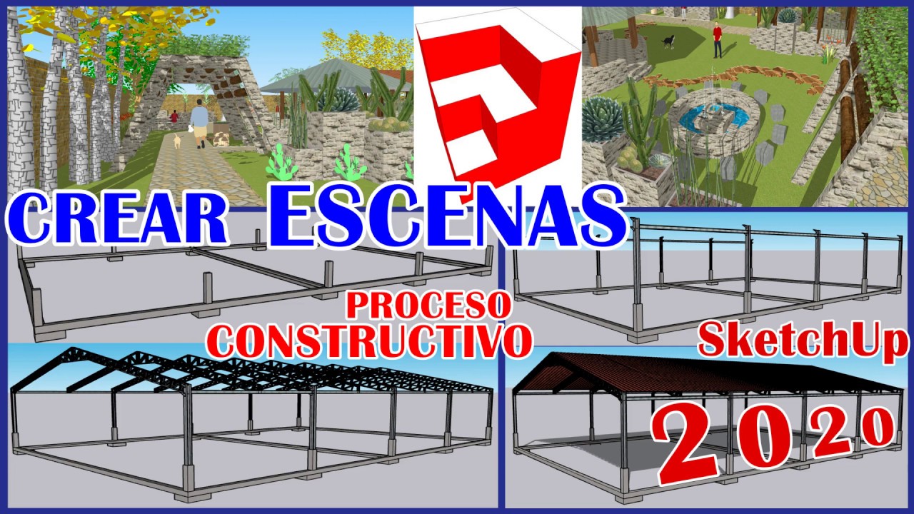 ESCENAS AVANZADAS CON SKETCHUP 2020 | Proceso Constructivo