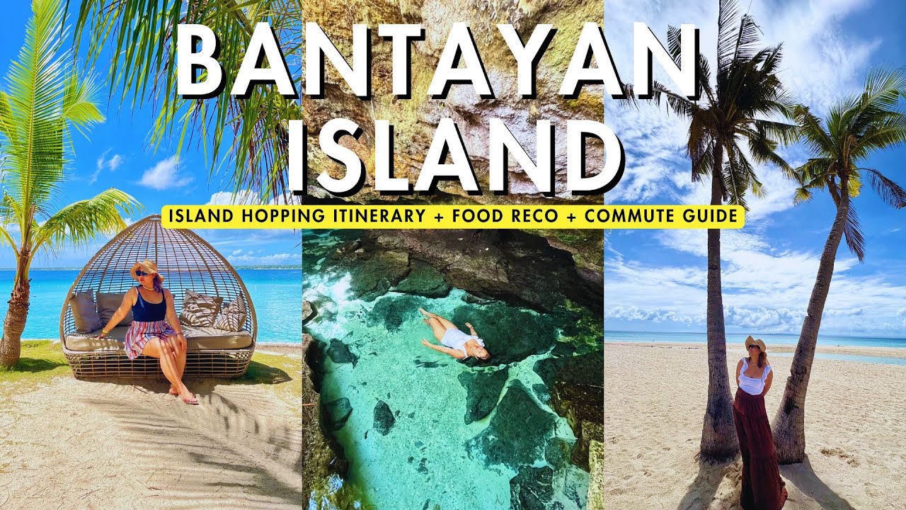 BANTAYAN ISLAND TOUR 2025 | Island Hopping Itinerary + Food Reco + Commute Guide