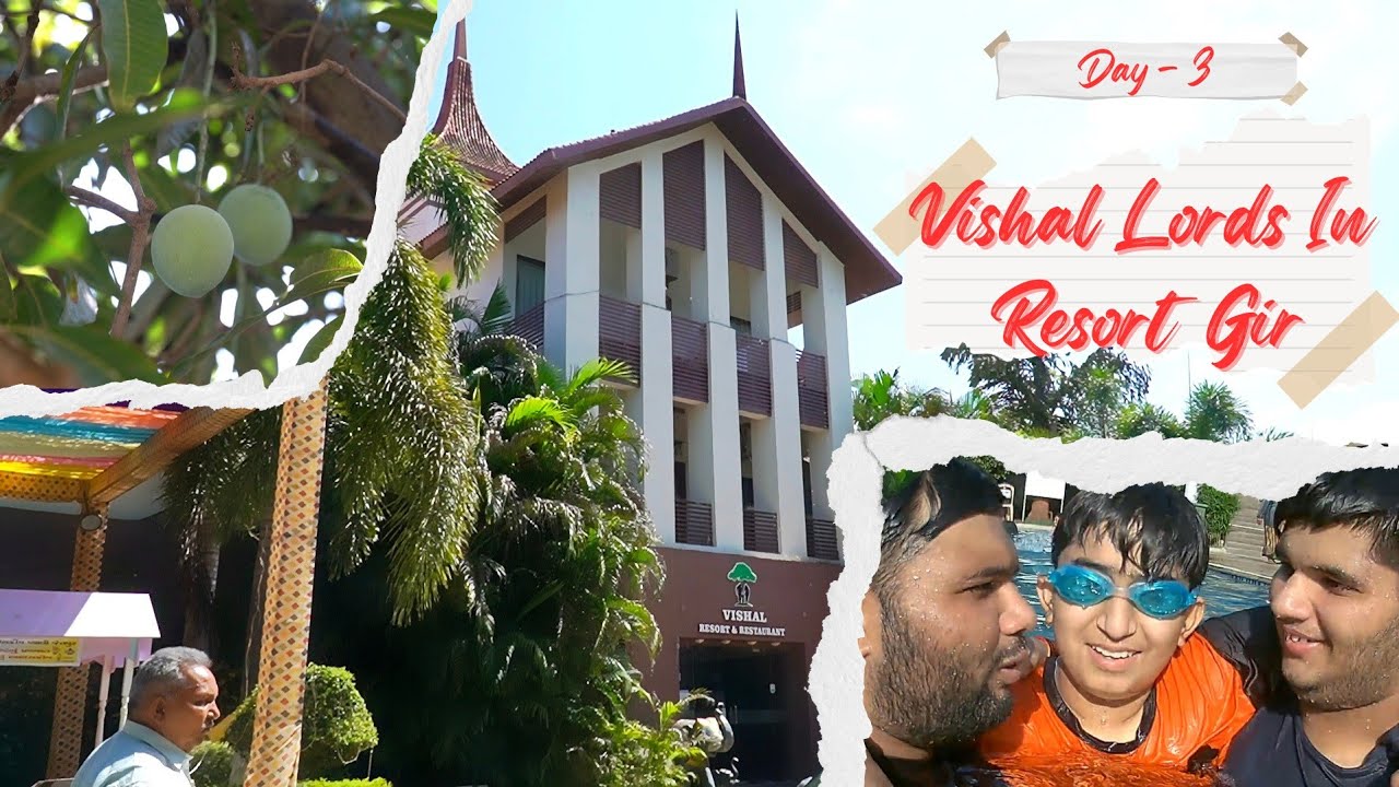 Vishal Lords Inn - Gir Forest | Gir Resort | Day - 3 | Family Trip Vlog | Gir Trip 2025 | Ravi Patel