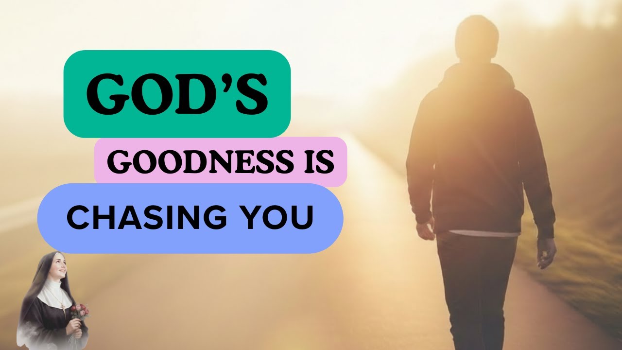 God’s Goodness Is Chasing You Psalm 23 6 — Peace for Anxiety, Family, and Work