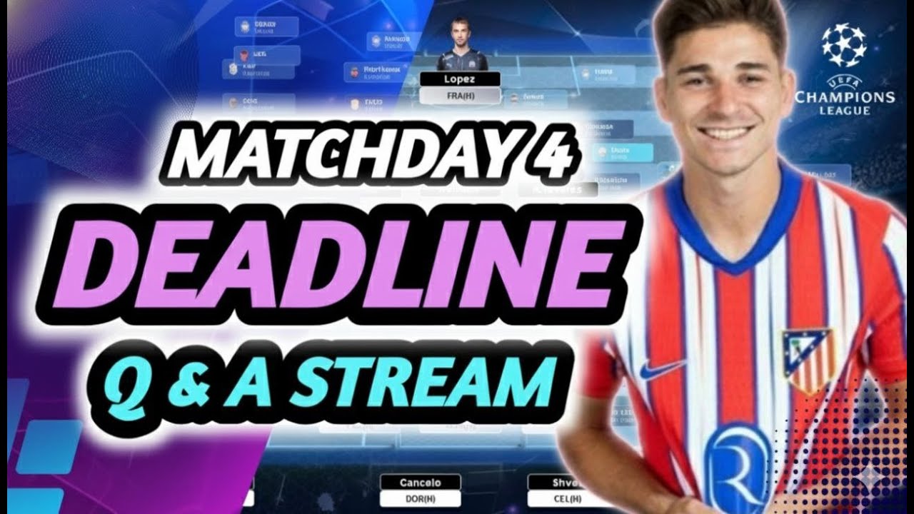 UCL Fantasy Matchday 4 : Deadline Stream | Q & A | Champions  League Fantasy Tips 2025/26